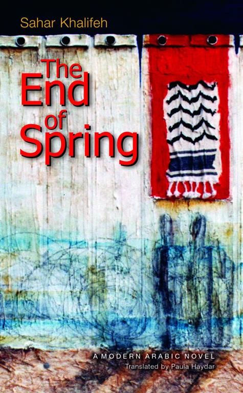 The End of Spring - A Modern Arabic Novel