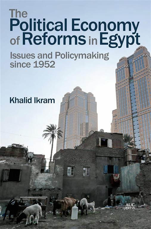 The Political Economy of Reforms in Egypt - Issues and Policymaking Since 1952 - Hard Cover