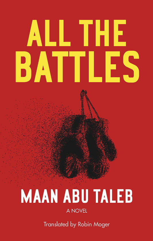 All the Battles - A Novel