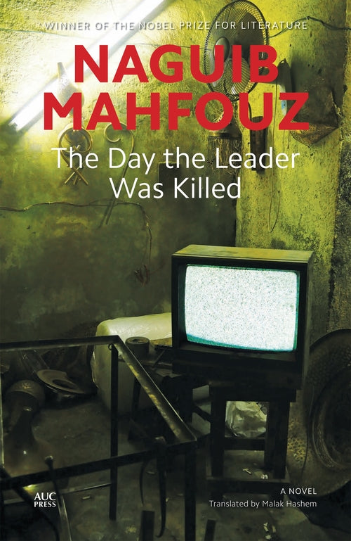The Day the Leader Was Killed - A Novel