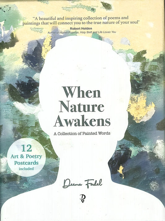 When Nature Awakens: A Collection of Painted Words