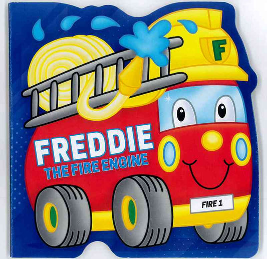 Freddie the Fire Engine - Board Book
