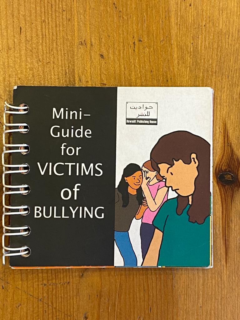 Mini Guide for Bullies - Mini guide for Victims of bullying