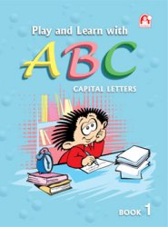 Play and Learn With ABC - Capital Letters - Book 1