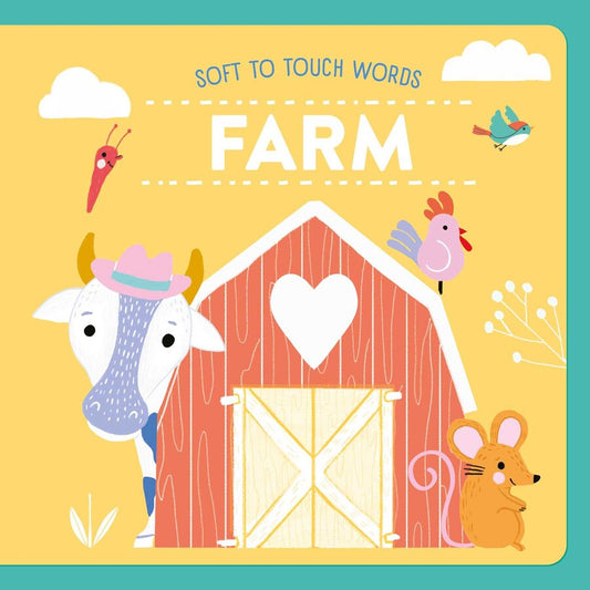 Soft to Touch Words: Farm - Board Book