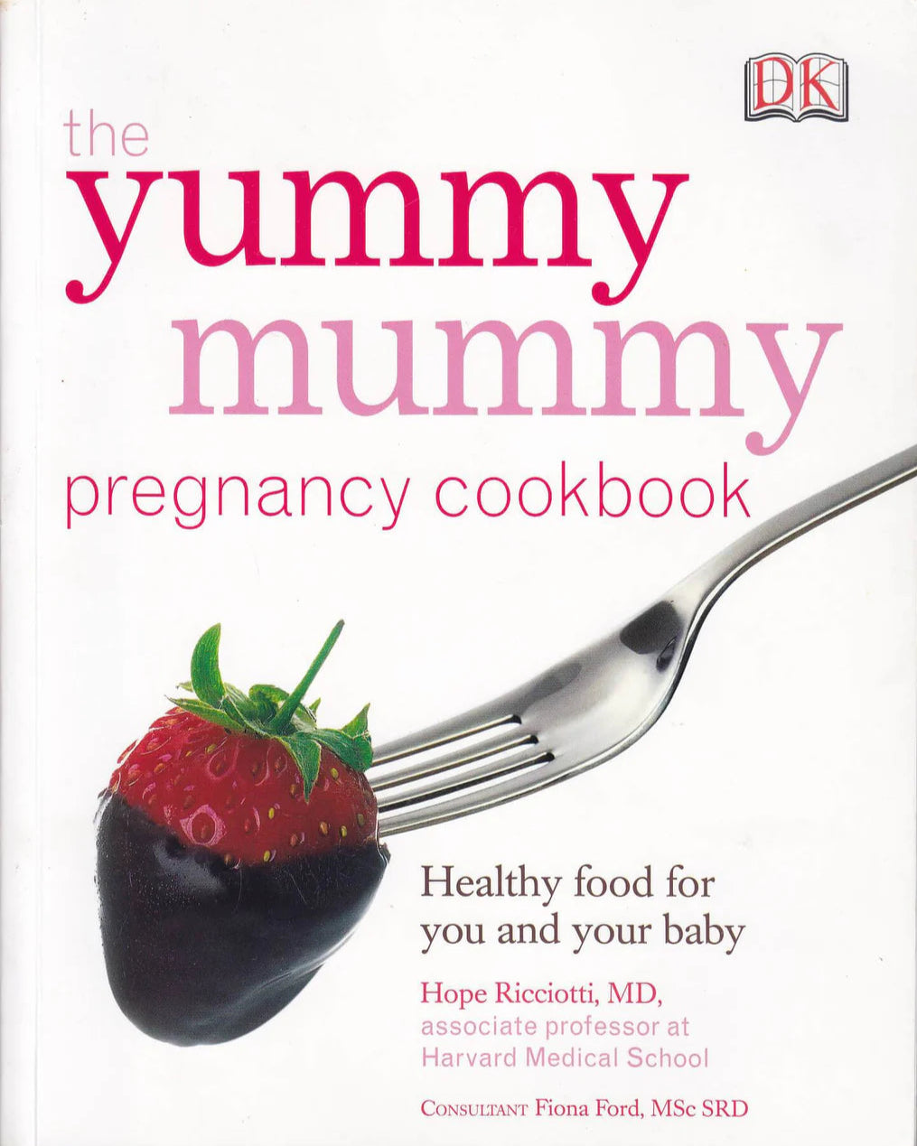 The Yummy Mummy Pregnancy Cookbook